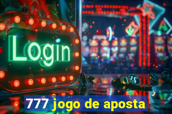 777 jogo de aposta